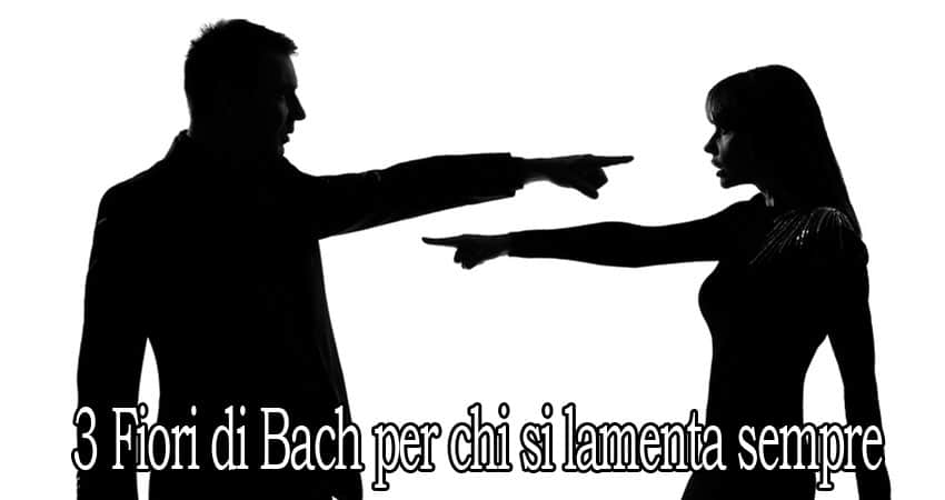 3 fiori di Bach per chi si lamenta sempre