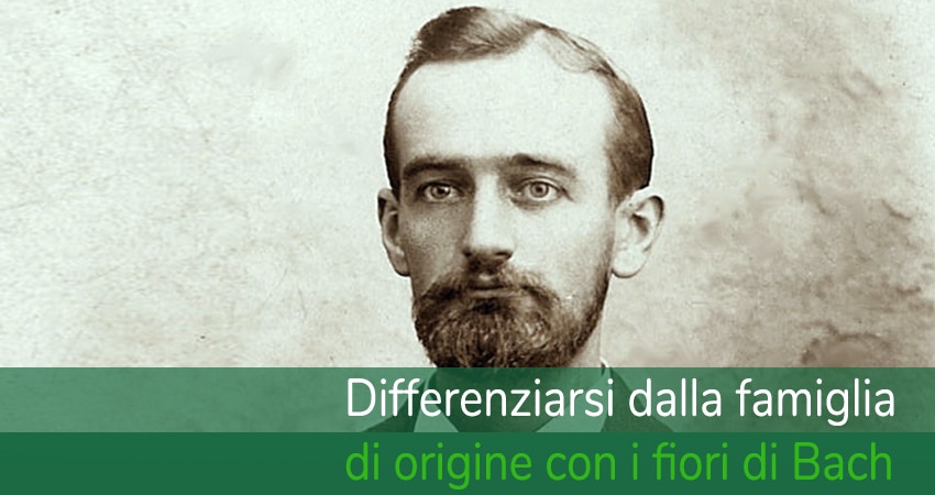 differenziarsi dalla famiglia di origine con fiori di bach